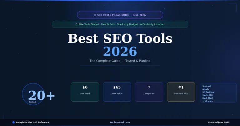 Best SEO Tools 2026 — Complete Guide Tested & Ranked (ToolVerraAI)