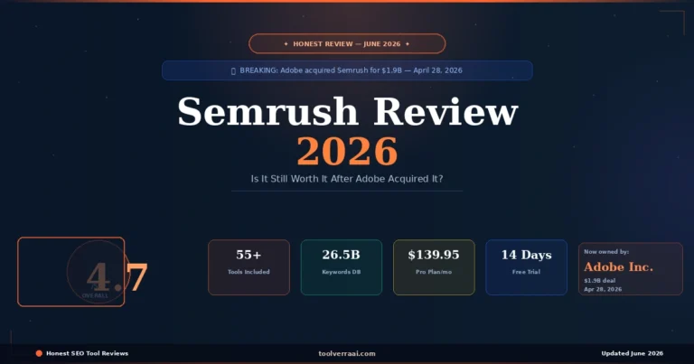 Semrush Review 2026 – Is It Still Worth It After Adobe Acquired It?