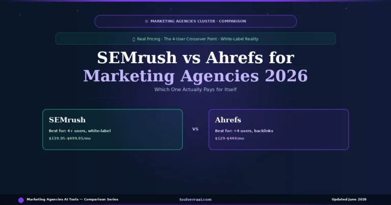 SEMrush vs Ahrefs for marketing agencies 2026 — pricing and feature comparison